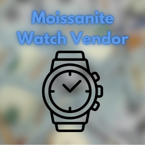 Moissanite Watch Vendor