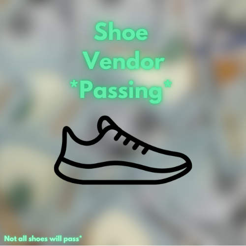 Shoe Vendor *PASSING*